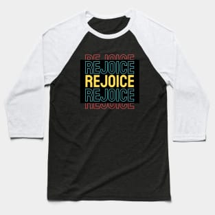 Rejoice | Christian Baseball T-Shirt